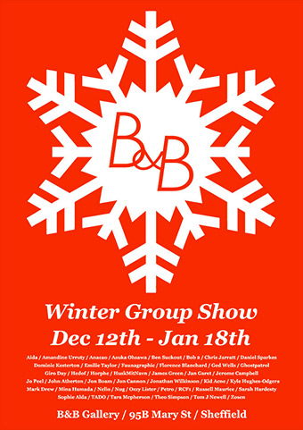 B&B Winter Group Show - Sheffield