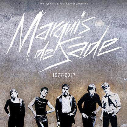 Teenage Kicks - Rennes - Marquis de Sade 1977 - 2017
